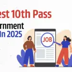 10th Pass Govt Jobs 2025